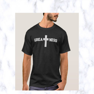 Greatness Cross T-Shirt