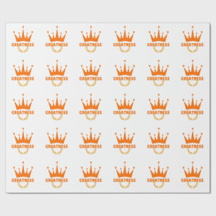 Greatness   Inspirational Crown Success Wrapping Paper
