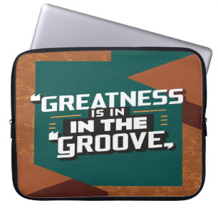 Greatness Is In The Groove Laptop Sleeve