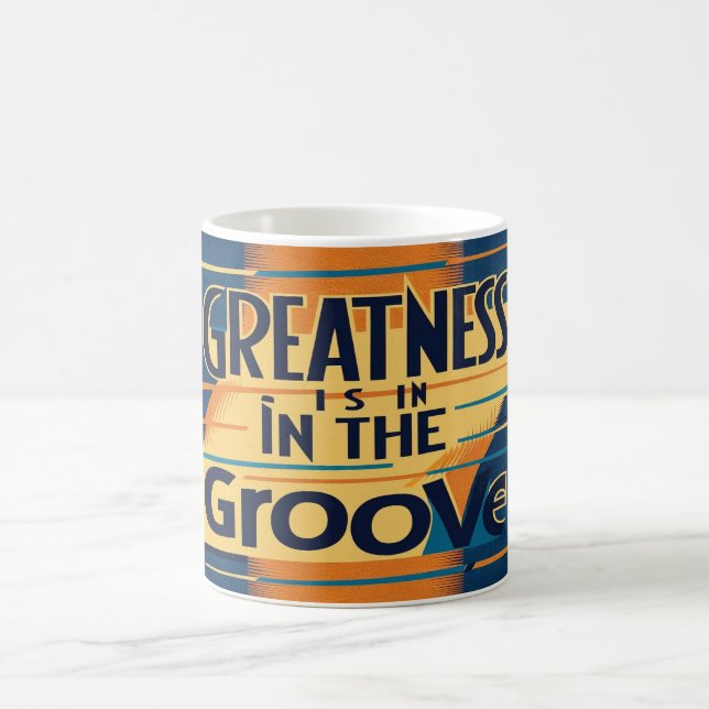 Greatness Is In The Groove option 2 Coffee Mug (Center)