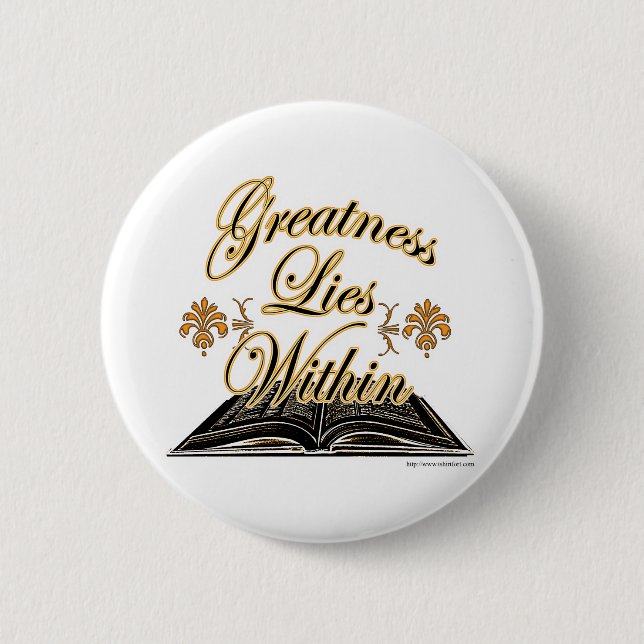 Greatness Lies Within 2 6 Cm Round Badge (Front)