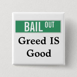 Greed IS Good 15 Cm Square Badge