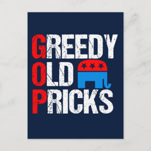 Greedy Old Pricks Funny Anti GOP Postcard