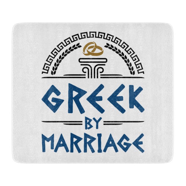 Greek by Marriage Spouse Family Cutting Board (Front)