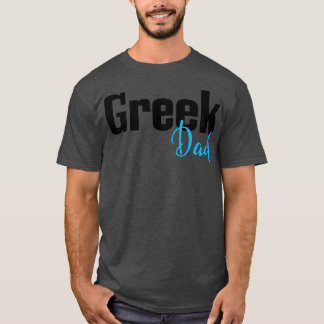Greek Dad T-Shirt