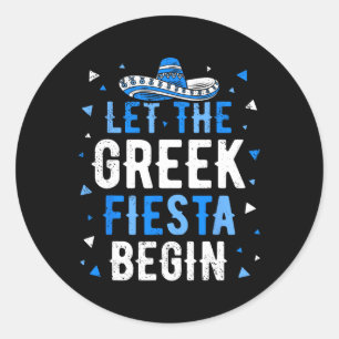 Greek Easter 2025 Let The Greek Fiesta Begin Greek Classic Round Sticker