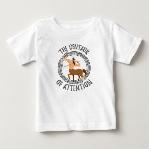 Greek Mythology Gift Centaur of Attention Gift Baby T-Shirt