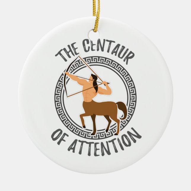 Greek Mythology Gift Centaur of Attention Gift Ceramic Ornament (Front)