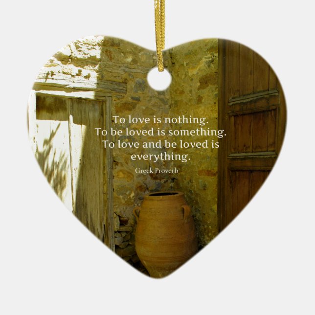 Greek Proverb about love Ceramic Tree Decoration (Front)