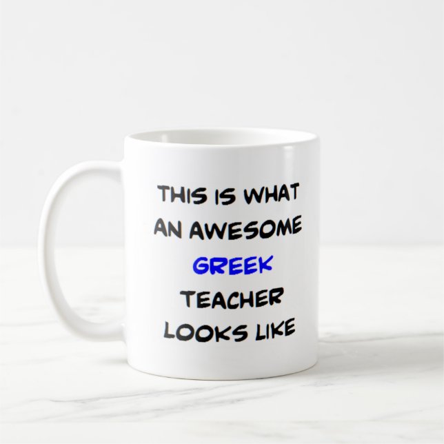 greek teacher, awesome coffee mug (Left)