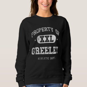 Greeley Property Xxl Sport College Athletic Funny Sweatshirt