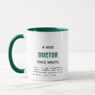 Green A Wise Doctor Once Wrote Funny Novelty Mug
