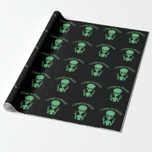 Green Alien I Come In Peace Extraterrestrial UFO Wrapping Paper