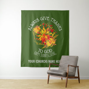 Green ALWAYS GIVE THANKS TO GOD Thanksgiving Tapestry