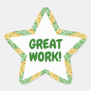 Green and Gold Glitter Great Work Teacher Star Sti Star Sticker