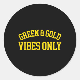 Green And Gold Vibes Only - High School Football Classic Round Sticker