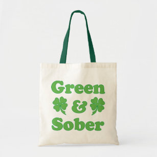 Green and Sober St. Patrick's Day Sobrietiy Tote Bag