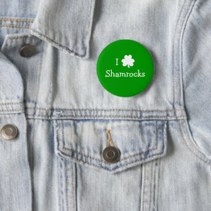 Green and White I Love Shamrocks St Pats Day 6 Cm Round Badge