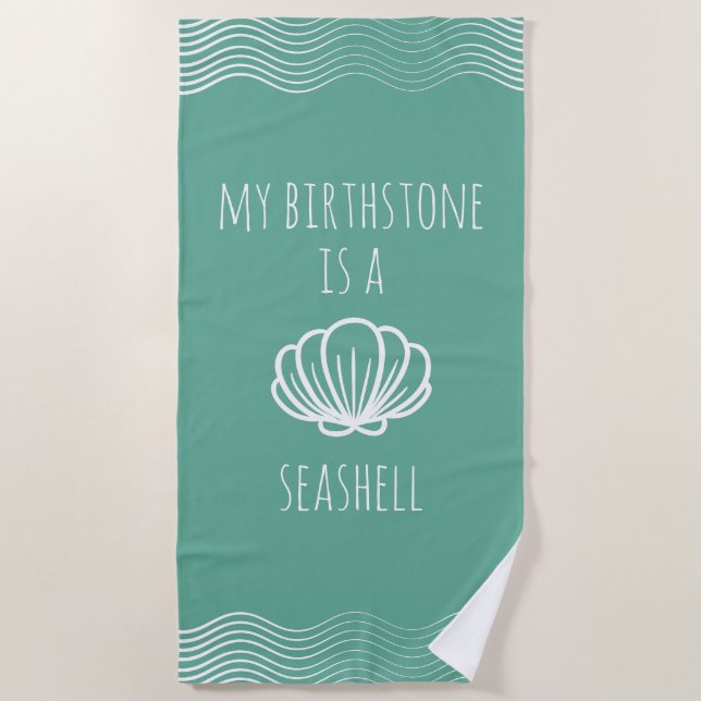 Green and White My Birthstone is a Seashell Beach Towel (Front)
