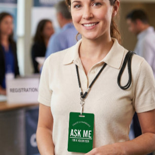 Green Ask me I'm a volunteer id badge