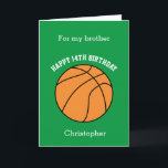 Green Basketball Sport 14th Birthday Card<br><div class="desc">A green personalised basketball 14th birthday card for brother, son, grandson, etc. You will be able to easily personalise the front with his name. The inside reads a birthday message, which you can easily edit as well. You can personalise the back of this basketball birthday card with the year. This...</div>