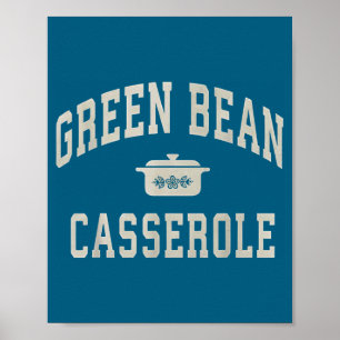 Green bean casserole thanksgiving cooking funny Gr Poster