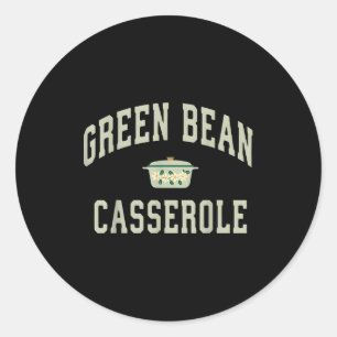 Green Bean Cerole Funny Thanksgiving  Classic Round Sticker