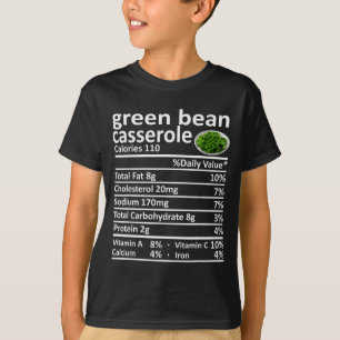 Green Bean Cerole Nutrition Food Facts Funny Thank T-Shirt
