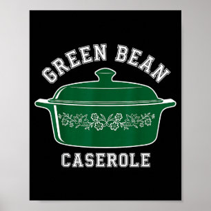 Green Bean Cerole Thanksgiving Humour Meme Men Wom Poster