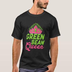 Green Bean Queen Veggie Veganism T-Shirt