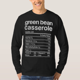 Green Beans Casserole Nutrition Facts Funny Thanks T-Shirt