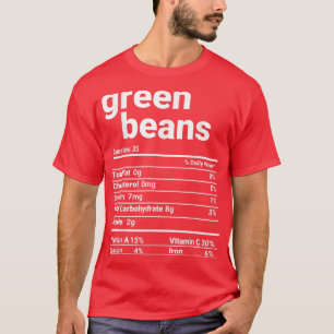 Green Beans Nutrition Facts Thanksgiving Costume  T-Shirt