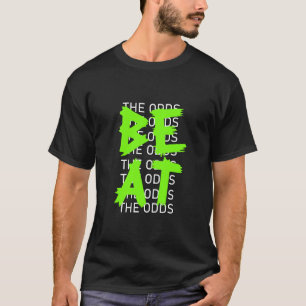 Green Beat The Odds Green Graphic T-Shirt