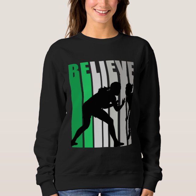 Green Believe Wrestling Motivating Girls Team Retr Sweatshirt (Front)