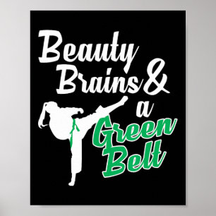 Green Belt Taekwondo Martial Arts Funny Judo Quote Poster
