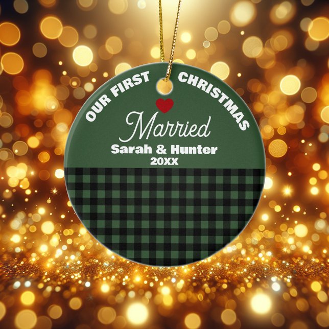 Green & Black Plaid Our First Christmas Married Ceramic Ornament (Creator Uploaded)