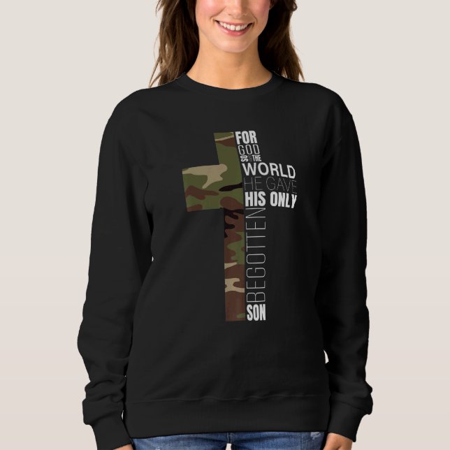 Green Camo Christian Cross Bible Verse Men John 31 Sweatshirt (Front)