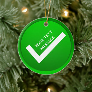 Green Checkmark Symbol Christmas Ceramic Ornament