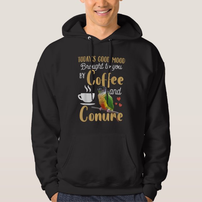 Green Cheek Conure - Good Coffee and Conure Parrot Hoodie (Front)