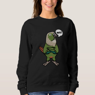 Green Cheek Conure Green-Cheeked Parakeet Sweatshirt