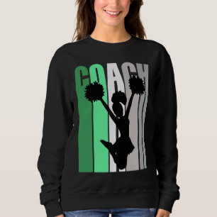 Green Coach Of Cheerleading Cheerleader Coach Teac Sweatshirt