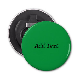 Green Create Your Own Add Text button Bottle Opener