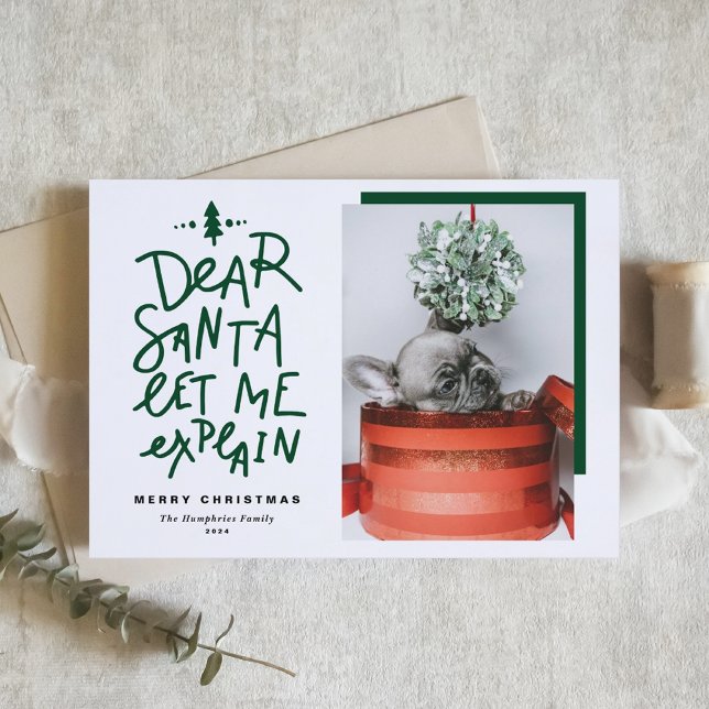 Green Dear Santa Let Me Explain Photo Christmas Holiday Card (Creator Uploaded)