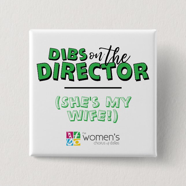 Green Dibs on the Director 15 Cm Square Badge (Front)