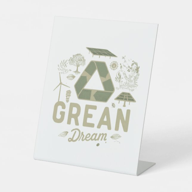 Green Dream  Pedestal Sign (Front)