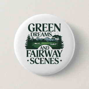 Green Dreams, Golf Trendy 6 Cm Round Badge