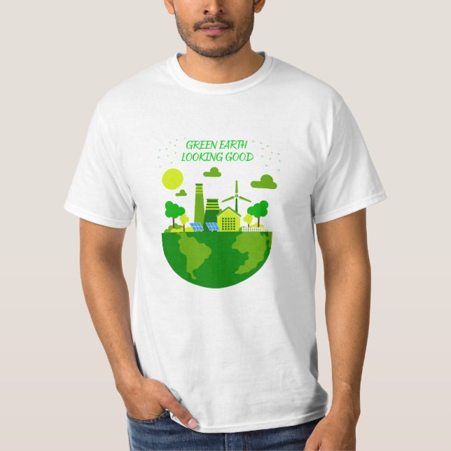 Green Earth, Looking Good T-Shirt (Front)