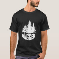 Green Environmentalist T Shirt Tree Hugger T Shirt