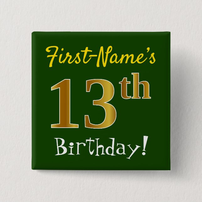 Green, Faux Gold 13th Birthday, With Custom Name 15 Cm Square Badge (Front)