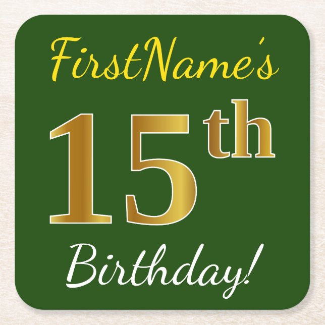 Green, Faux Gold 15th Birthday + Custom Name Square Paper Coaster (Front)